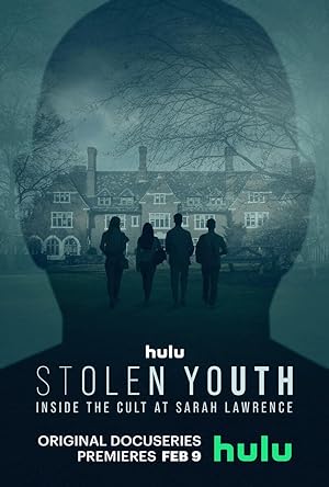 Stolen Youth: Inside the Cult at Sarah Lawrence