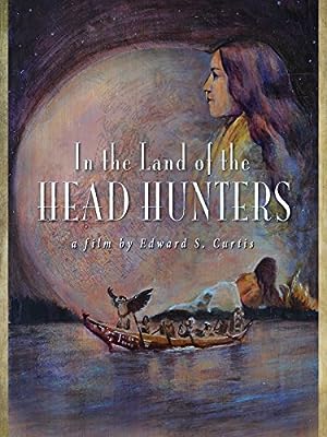 In the Land of the Head Hunters