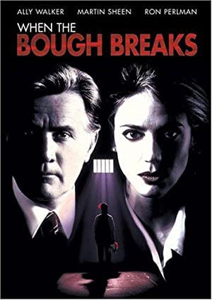 When the Bough Breaks