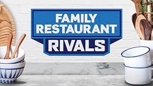 Family Restaurant Rivals
