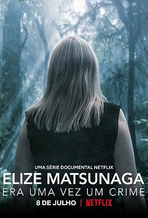 Elize Matsunaga: Once Upon a Crime