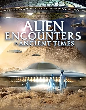 Alien Encounters in Ancient Times