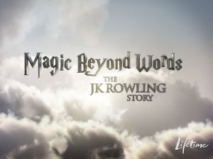 Magic Beyond Words: The J.K. Rowling Story