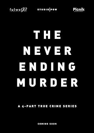 The Never Ending Murder