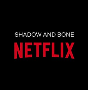 Shadow and Bone