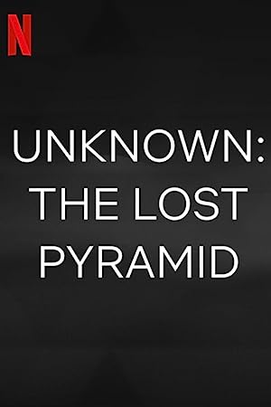 Unknown: The Lost Pyramid