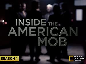 Inside the American Mob
