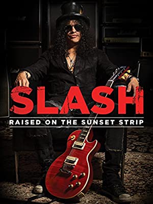 Slash: Raised on the Sunset Strip