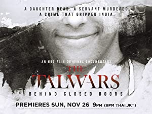 The Talwars: Behind Closed Doors