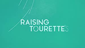 Raising Tourette's