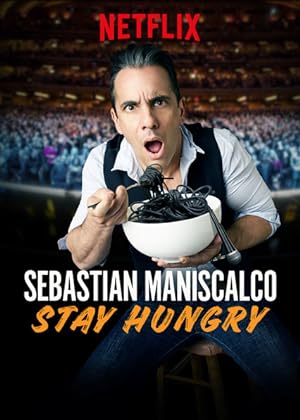 Sebastian Maniscalco: Stay Hungry